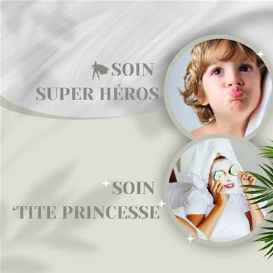 Soin 'Tite Princesse ou Super Héros - 40min